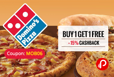 Buy 1 Get 1 Free + 15% Cashback on Dominos Pizza