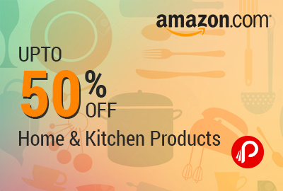 Home & Kitchen Sale upto 50% Off on products – Amazon