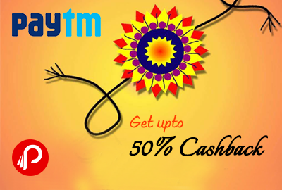 Get upto 50% Cashback on Rakhi - Paytm