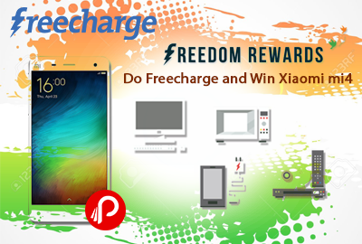 Do Freecharge and Win Xiaomi mi4 - Freecharge