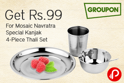 Get Mosaic Navratra Special Kanjak 4-Piece ThaliSet in only Rs.99 - Groupon