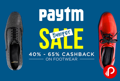 Get UPTO 40% to 65% Cashback on Footwears - Paytm