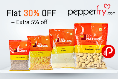 Get Flat 30% off + extra 5% off on Pro Nature Organic Grocery - Pepperfry