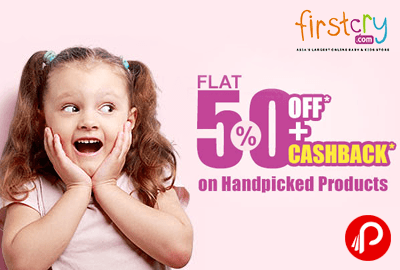 Get Flat 50% Off + 50% Cashaback on Handpicked Products - Firstcry