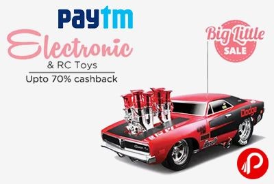 Get Upto 70% CashBack on Electronic & RC Toys - Paytm