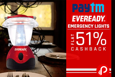 Get Flat 51% cashback on Eveready Emergency Light - Paytm