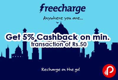 Get 5% Cashback on min. transaction of Rs.50 - FreeCharge