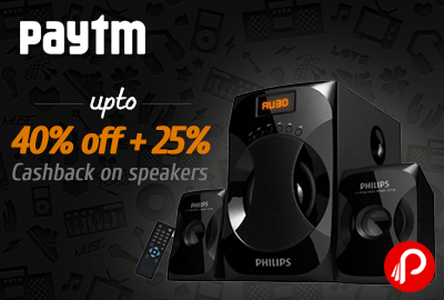 Get UPTO 40% off+ 25% Cashback on speakers - Paytm