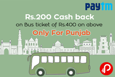 Get Rs.200 Cash back on Bus ticket of Rs.400 on above for Punjab - Paytm