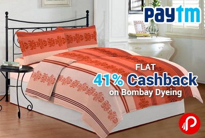 Bombay Dyeing Flat 41% Cashback - Paytm