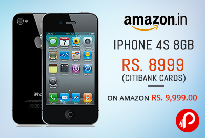 Apple iPhone 4S 8GB Rs. 8999 (Citibank Cards) or Rs. 9999 – Amazon