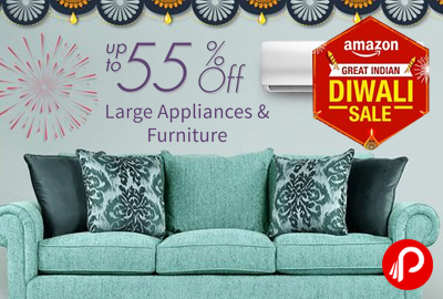 Get UPTO 55% off Large Appliances & Furniture - Amazon