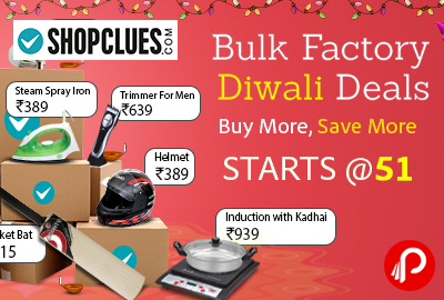 Get Bulk Factory offers | Diwali Deals - Shopclues