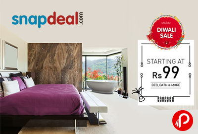 Starting @ Rs. 99 on Bed , Bath & more Products - Snapdeal