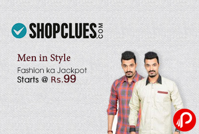 Fashion ka Jackpot Starts @ Rs. 99 - Shopclues