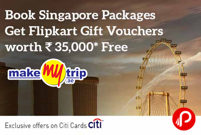 Book Singapore package, get Flipkart voucher worth Rs.35,000 Free - MakeMyTrip