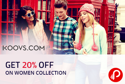 Get 20% off on Women Collection - Koovs