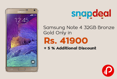 Samsung Note 4 32GB Bronze Gold Only in Rs. 41900+ 5 % Additional Discount - Snapdeal