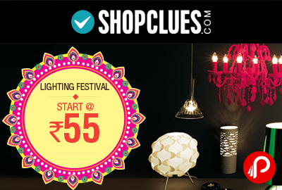 Diwali Lighting Festival Started @ Rs. 55 - Shopclues