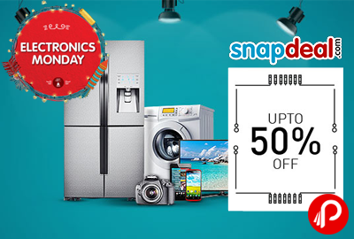 Electronics Monday UPTO 50% - Snapdeal