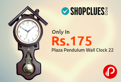 Get 78% Off on Plaza Pendulum Wall Clock 22 - ShopClues