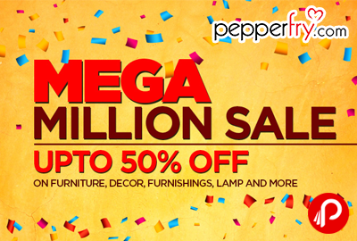Get UPTO 50% off on Mega Million Sale items Furniture, Decor, Furnishings, Lamp & More - Pepperfry