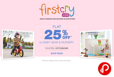 Flat 25% off on Baby Gear & Nursery Products - Firstcry