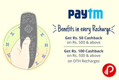 Get Rs.100 and Rs.50 Cashback on Recharges DTH - Paytm