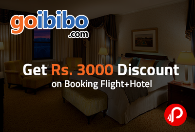 Get Rs. 3000 Discount on Booking Flight+Hotel - Goibibo