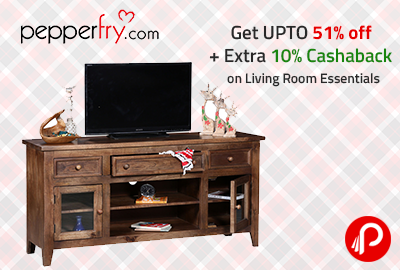Get UPTO 51% off + Extra 10% Cashaback on Living Room Essentials - Pepperfry