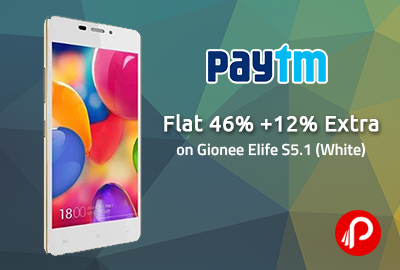 Flat 46%+ 12% Extra on Gionee Elife S5.1 (White) - Paytm