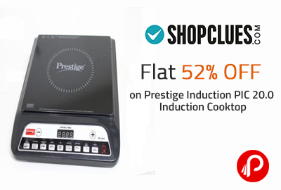 Flat 52% OFF on Prestige Induction PIC 20.0 Induction Cooktop | Only in Rs. 1299 - Shopclues