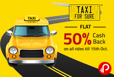 50% Cashback on all rides till 15th Oct. - TaxiforSure