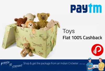 Get Flat 100% Cashback on Toys - Paytm