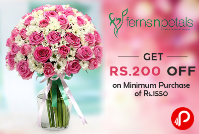 Get Rs.200 off on Minimum Purchase of Rs.1550 - Ferns & Petals