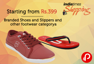 Starting from Rs.399 Branded Shoes and Slippers and other footwear category - Indiatimes