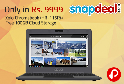 Xolo Chromebook (HR-116R)+Free 100GB Cloud Storage | Only in Rs. 9999 - Snapdeal