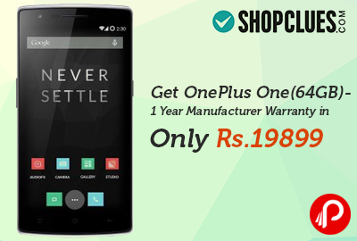 Get OnePlus One(64GB)- 1 Year Manufacturer Warranty in only Rs.19899 - Shopclues