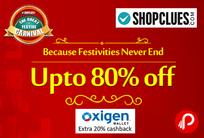 UPTO 80% off | The Great Festive Carnival - Shopclues