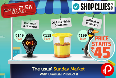 ShopClues Sunday Flea Market | Price Starts Rs.45 - Shopclues