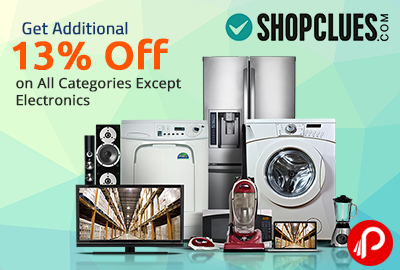 Get Additional 13% Off on All Categories Except Electronics - Shopclues