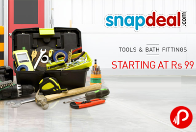 Get Tools & Bath Fittings starting at Rs.99 - Snapdeal