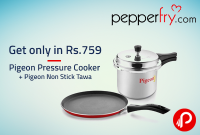 Get only in Rs.759 Pigeon Pressure Cooker + Pigeon Non Stick Tawa - Pepperfry