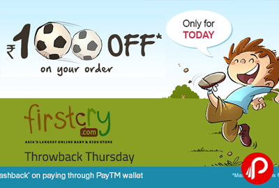 Get Flat Rs. 100 off on your order | Throwback Thursday - Firstcry