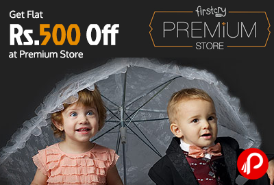 Get Flat 500 Rs. Off at Premium Store - Firstcry