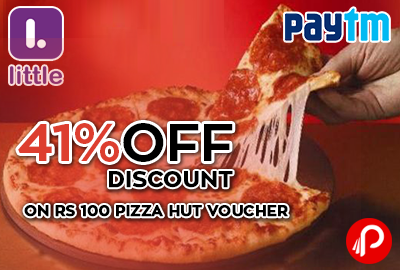 41% off Discount on Rs 100 Pizza Hut voucher - Paytm