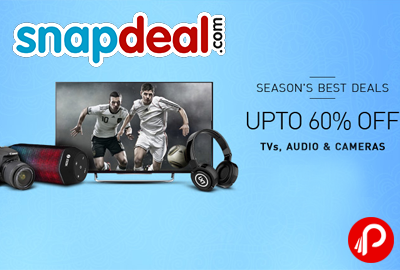 Get UPTO 60% off on TV, Audio, Cameras Products | Season’s Best Deals - Snapdeal