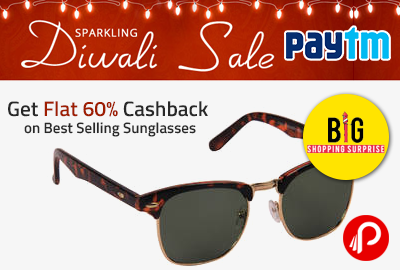 Get Flat 60% Cashback on Best Selling Sunglasses - Paytm