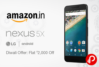 Get Flat Rs.2000 off on Nexus 5X LG - H791 | Diwali Offers - Amazon