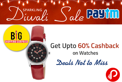 Get Upto 60% Cashback on Watches | Deals Not to Miss - Paytm